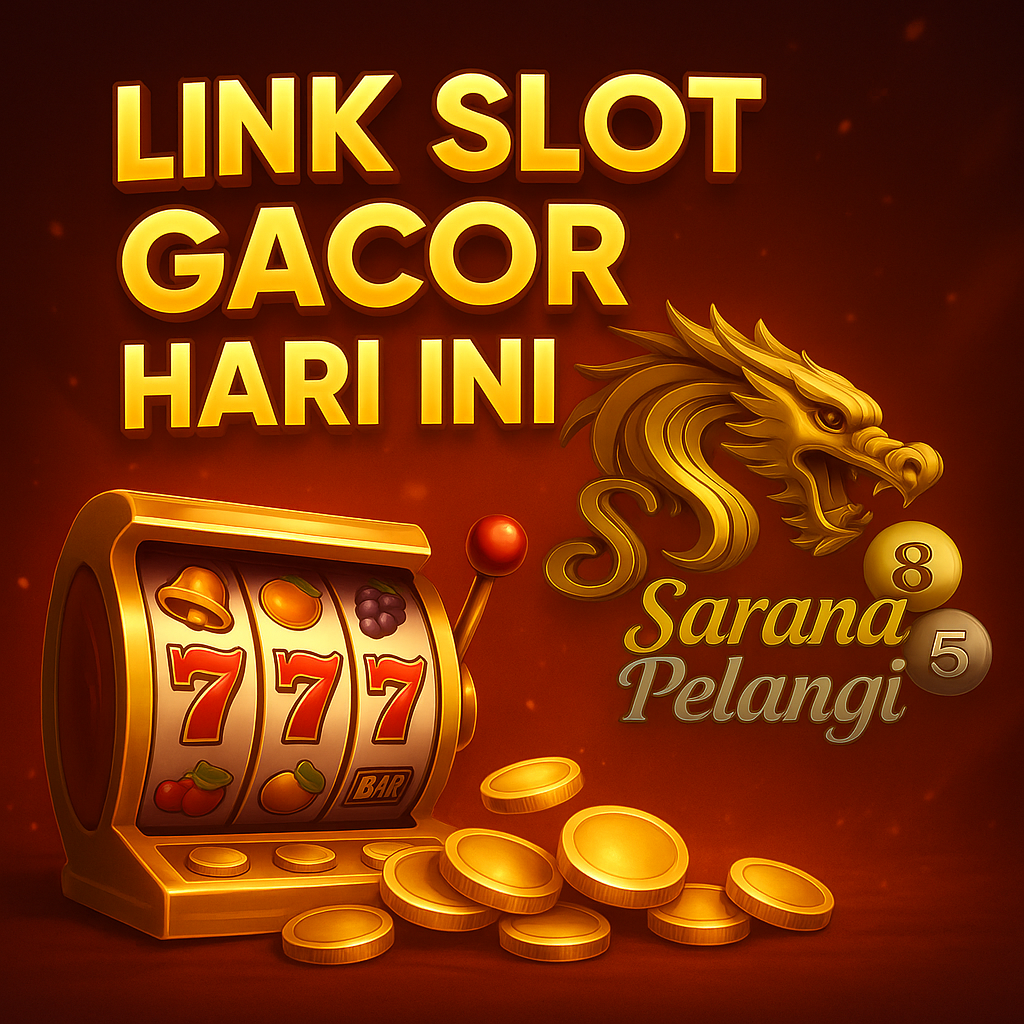 Link Slot Gacor Hari Ini: Akses Langsung ke Kemenangan Bersama Saranapelangi
